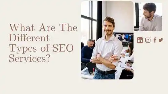 What Are The Different Types of SEO Services
